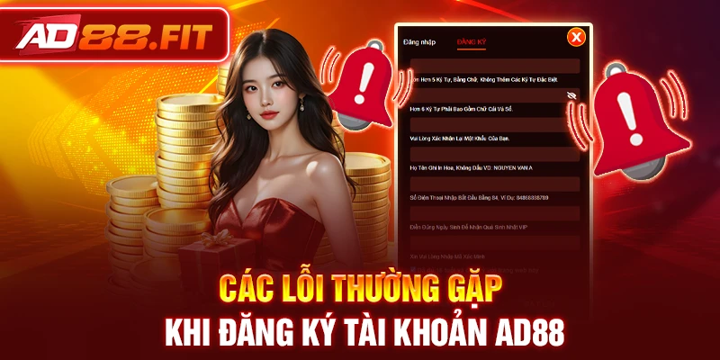 Các lỗi thường gặp khi đăng ký tài khoản AD88