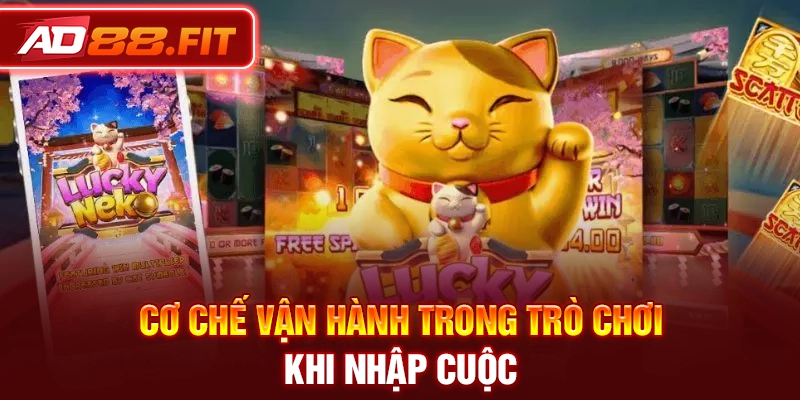 Cơ chế vận hành trong trò chơi khi nhập cuộc